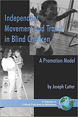 Independent Movement and Travel in Blind Children: A Promotion Model - Orginal Pdf